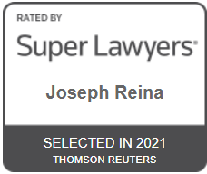 Rated by Super Lawyers Joseph Reina Selected in 2021 Thomson Reuters